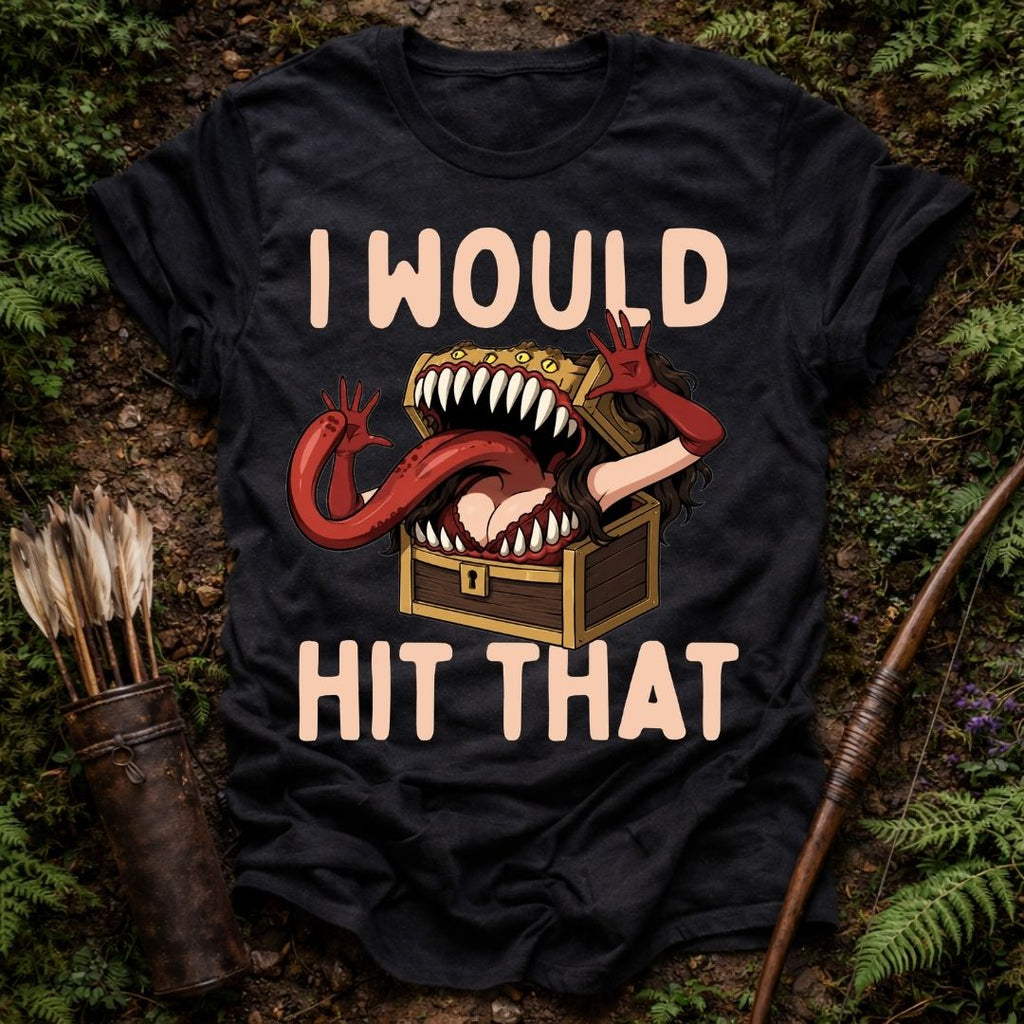 I Would T-Shirt