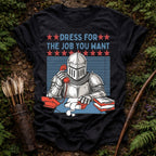 The Job You Want T-Shirt