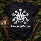 #NoLivesMatter T-Shirt