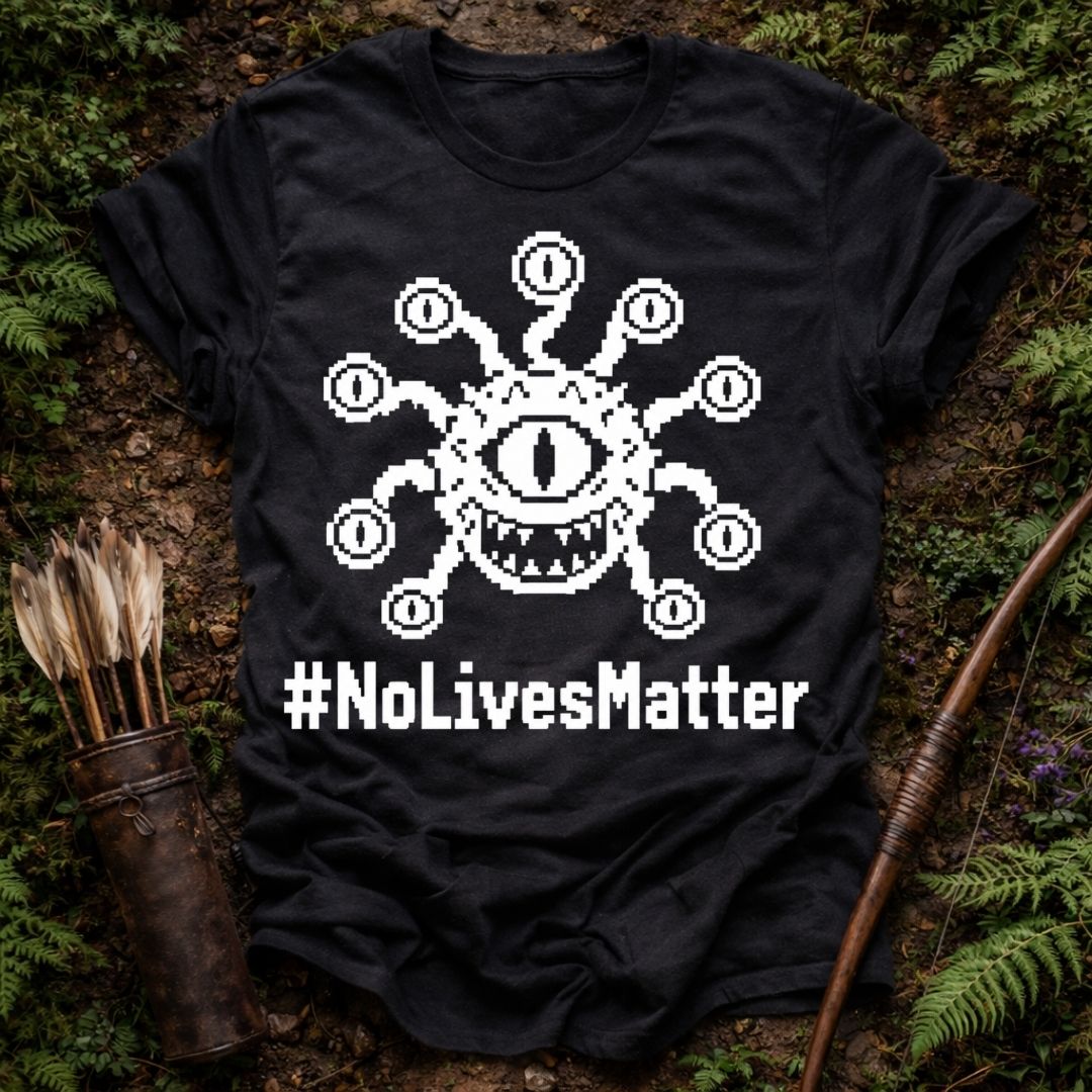 #NoLivesMatter T-Shirt