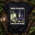DESIGN 189 BORN TO QUEST FORCED TO WORK