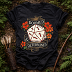 Doomed and Determined T-Shirt