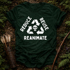 Reduce Reuse Reanimate T-Shirt