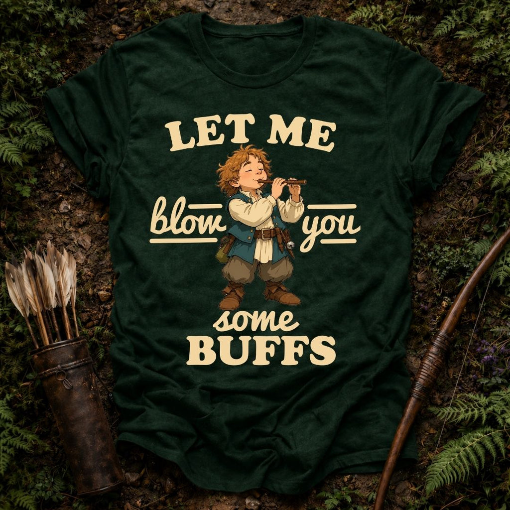 Let me Blow You T-shirt