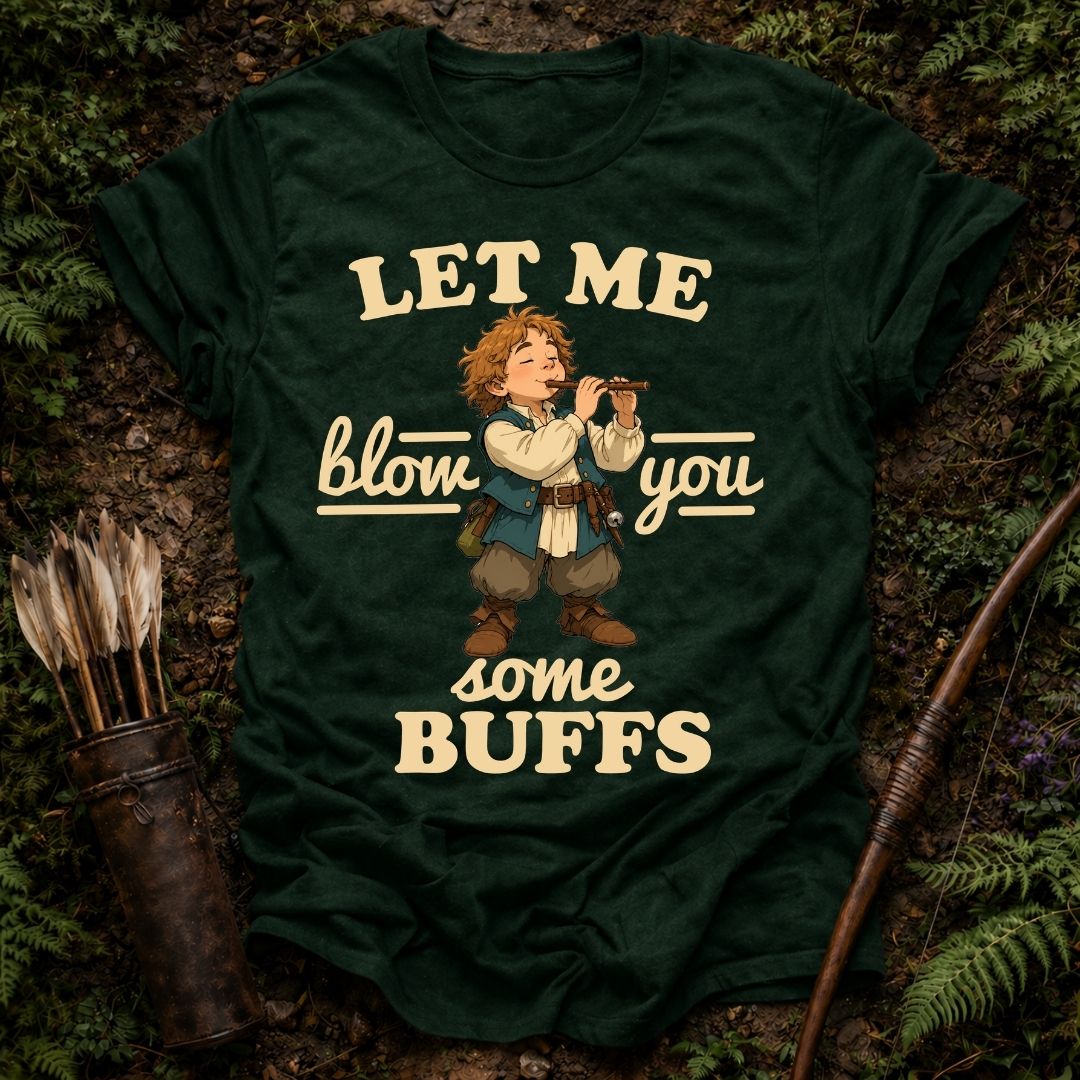 Let me Blow You T-shirt
