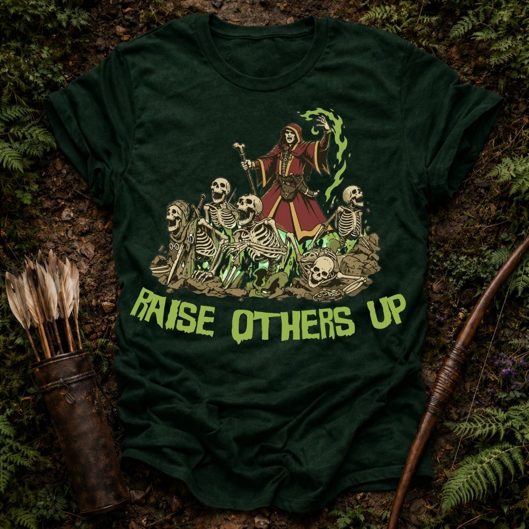 Raise Others Up T-Shirt