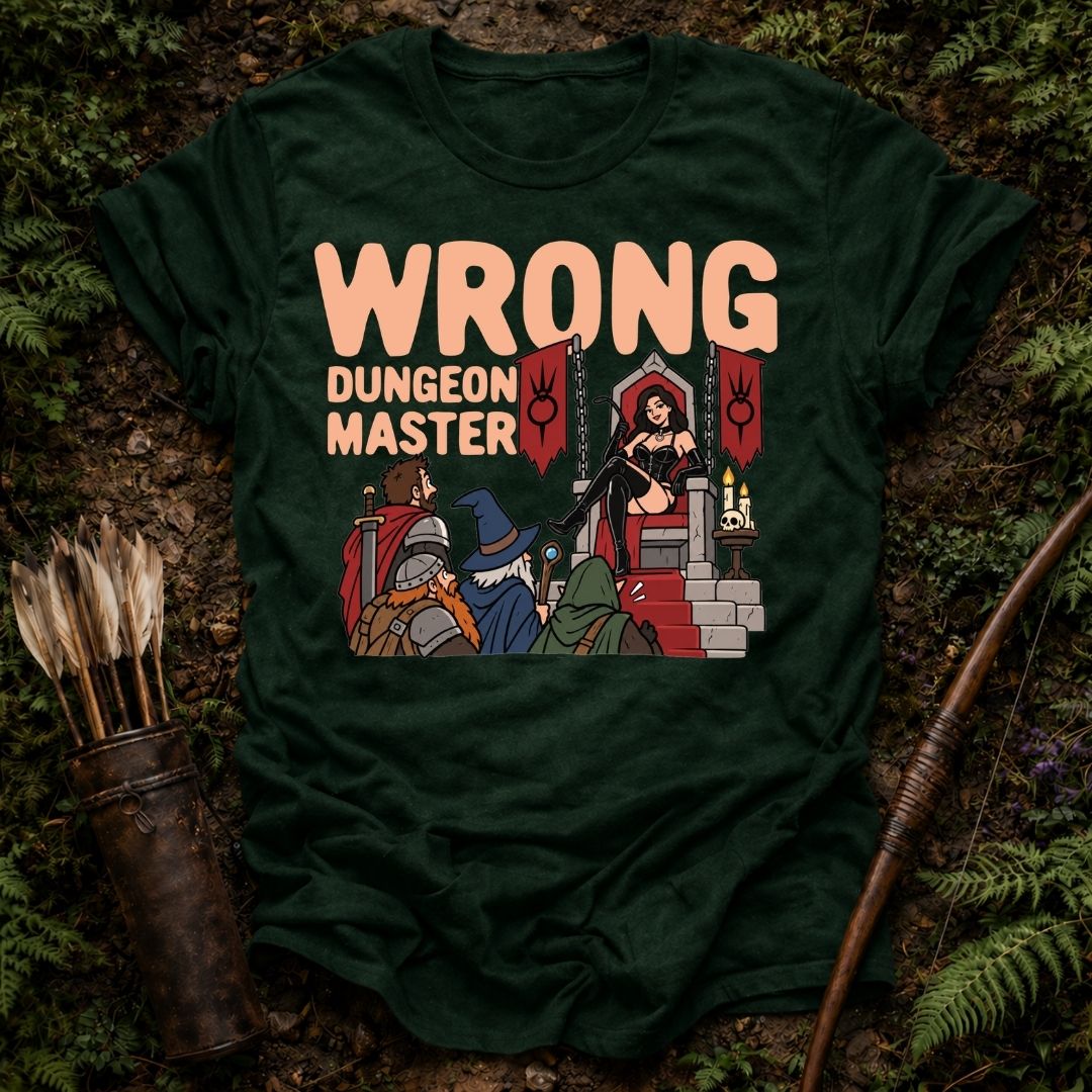 Wrong Dungeon Master T-Shirt