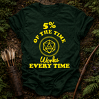 5% of the Time T-Shirt