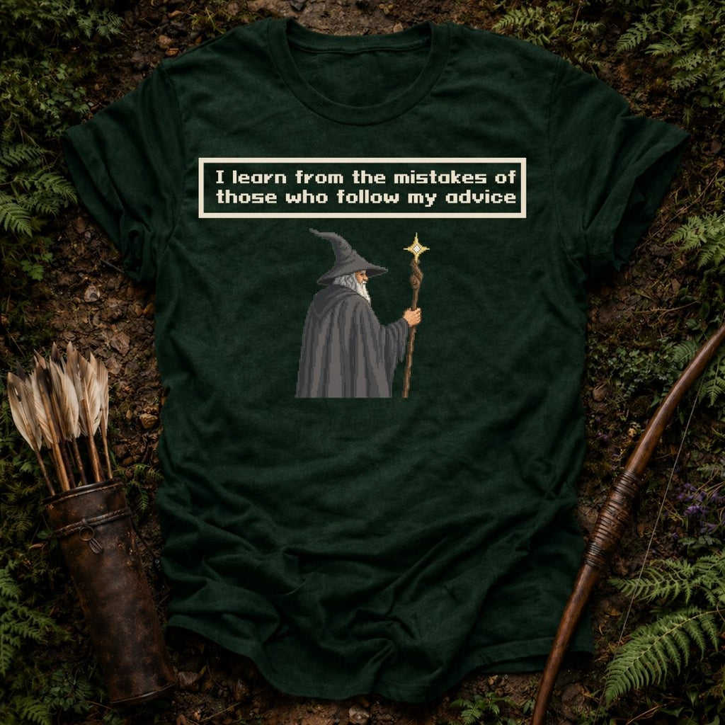 Follow my Advice T-Shirts