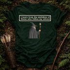 Follow my Advice T-Shirts