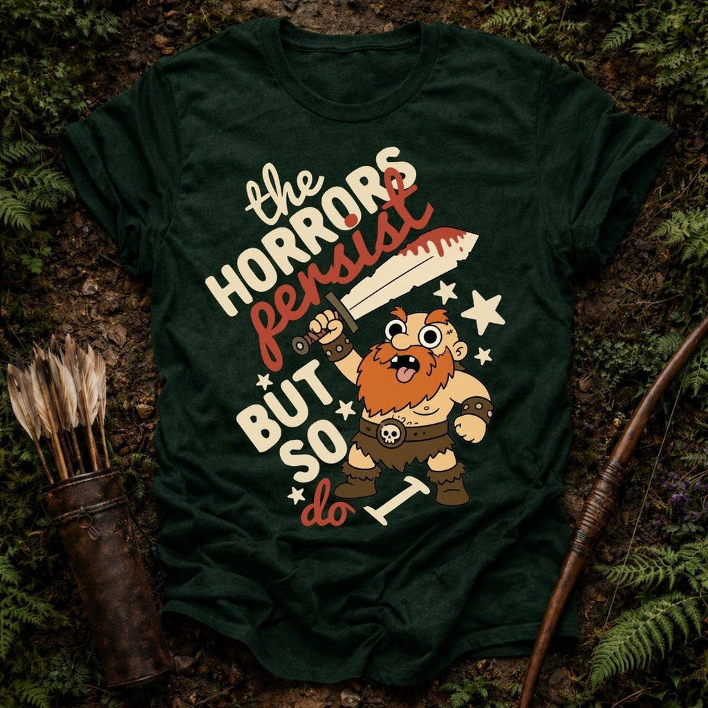 Horrors Persist T-Shirt