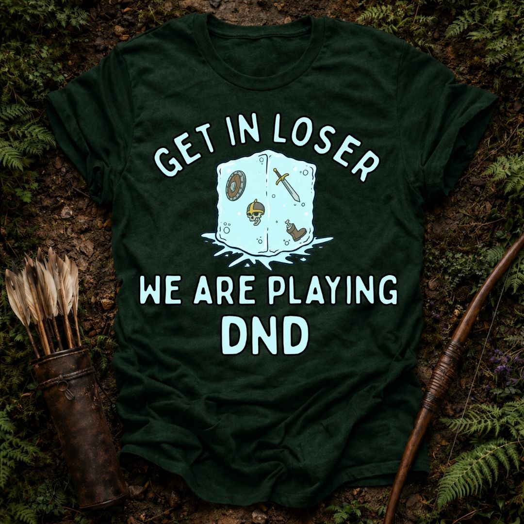 Get in Loser T-Shirt