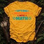 Kill Monsters with Math T-Shirt