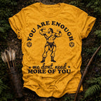 You are Enough T-Shirt