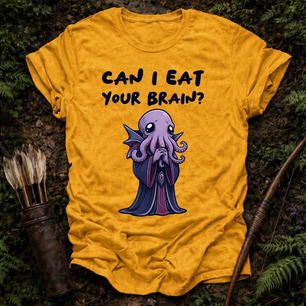Can I Eat your Brain? T-Shirt