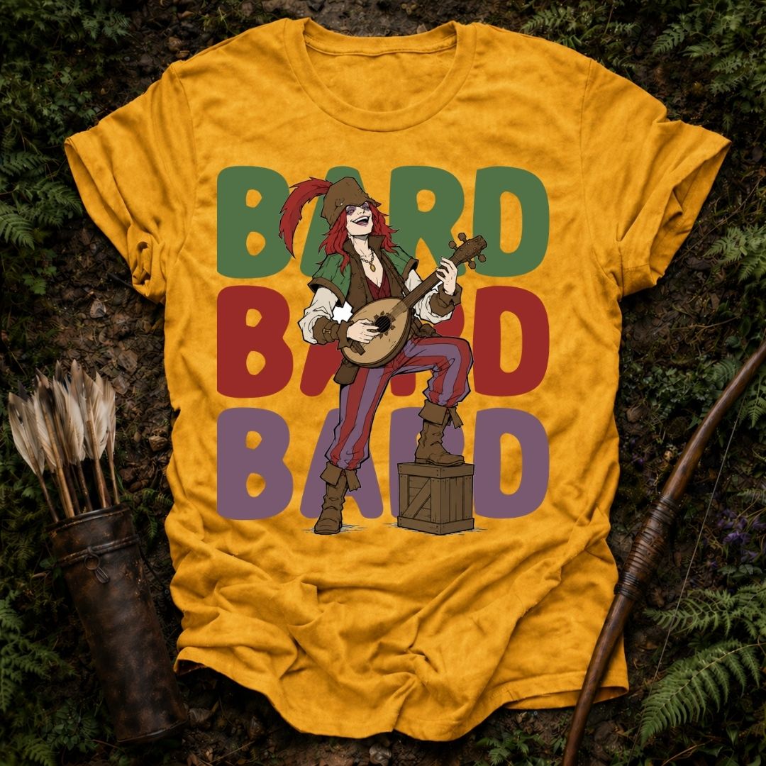 Bard Bard Bard T-Shirt