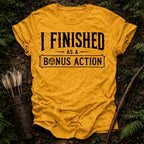 I Finished T-shirt