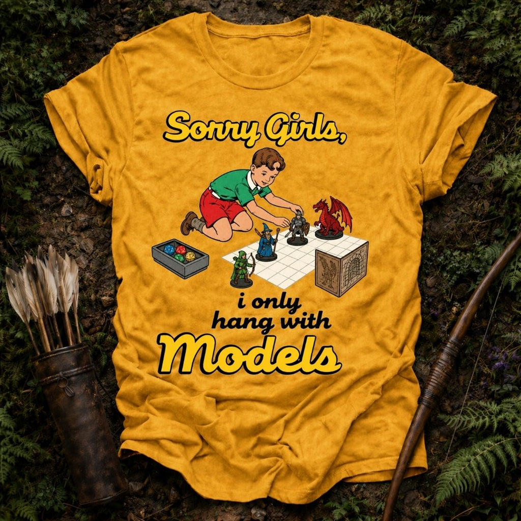 I Only Hang With Models T-Shirt