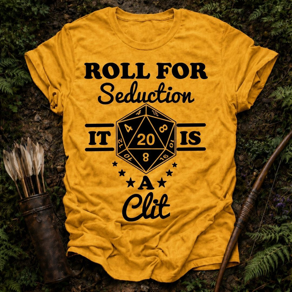Roll for Seduction T-Shirt
