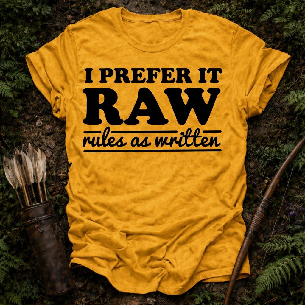 I Prefer it Raw T-Shirt