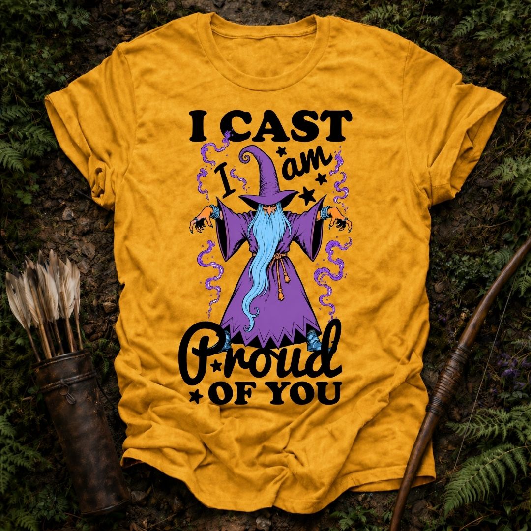 I am Proud of You T-Shirt