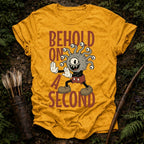 Behold on a Second T-Shirt