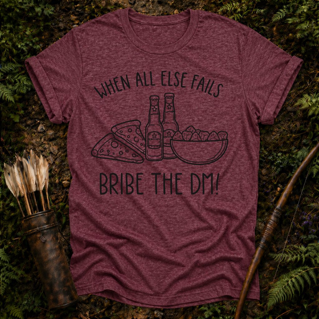 Bribe the DM T-Shirt