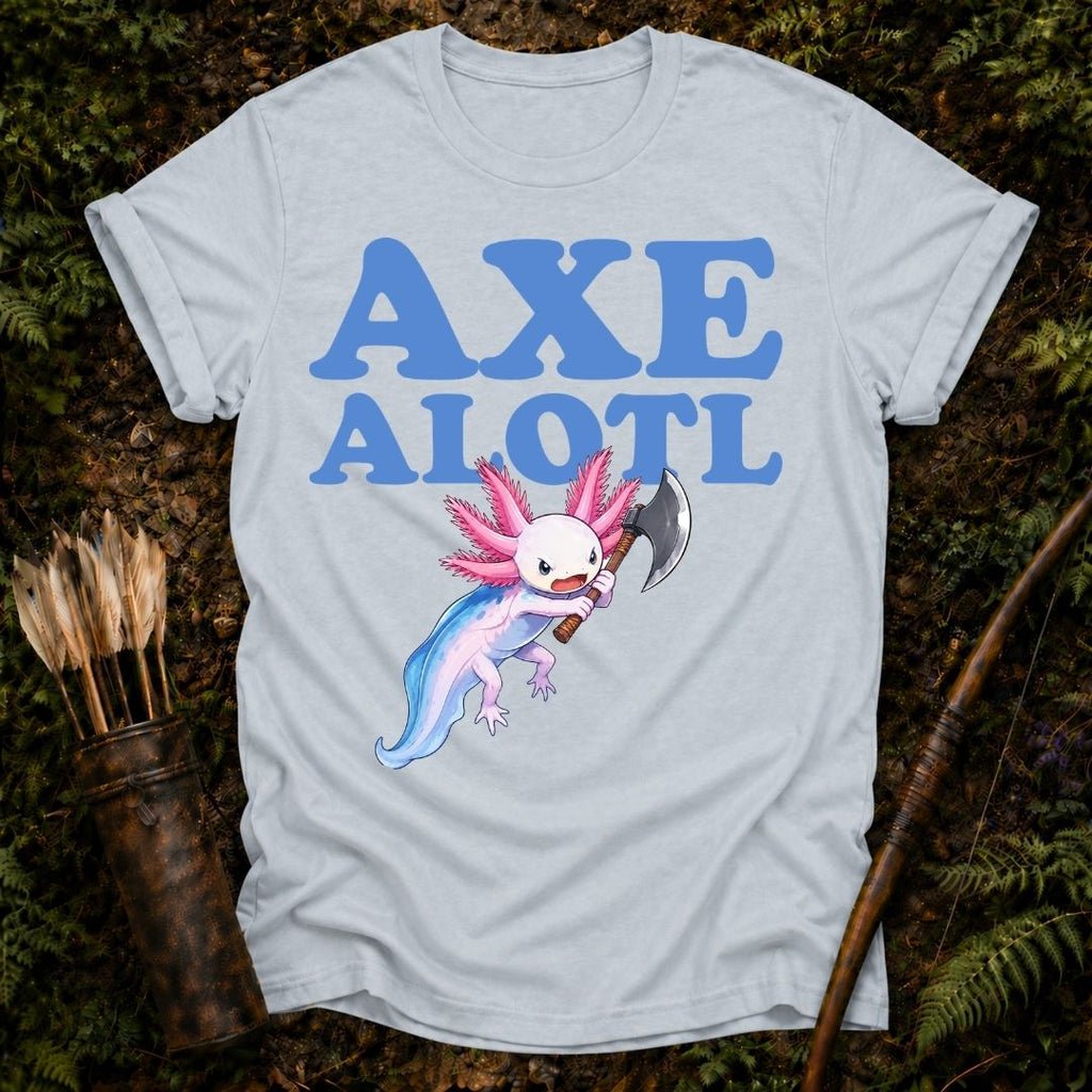Axe Alotl T-Shirt