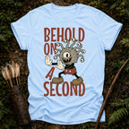 Behold on a Second T-Shirt