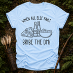 Bribe the DM T-Shirt