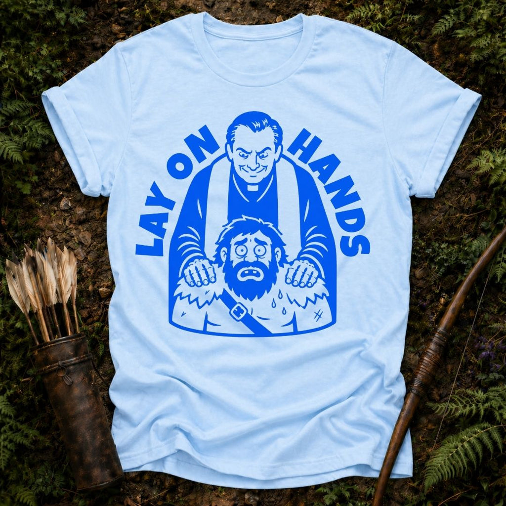 Lay on Hands T-Shirt