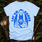Lay on Hands T-Shirt
