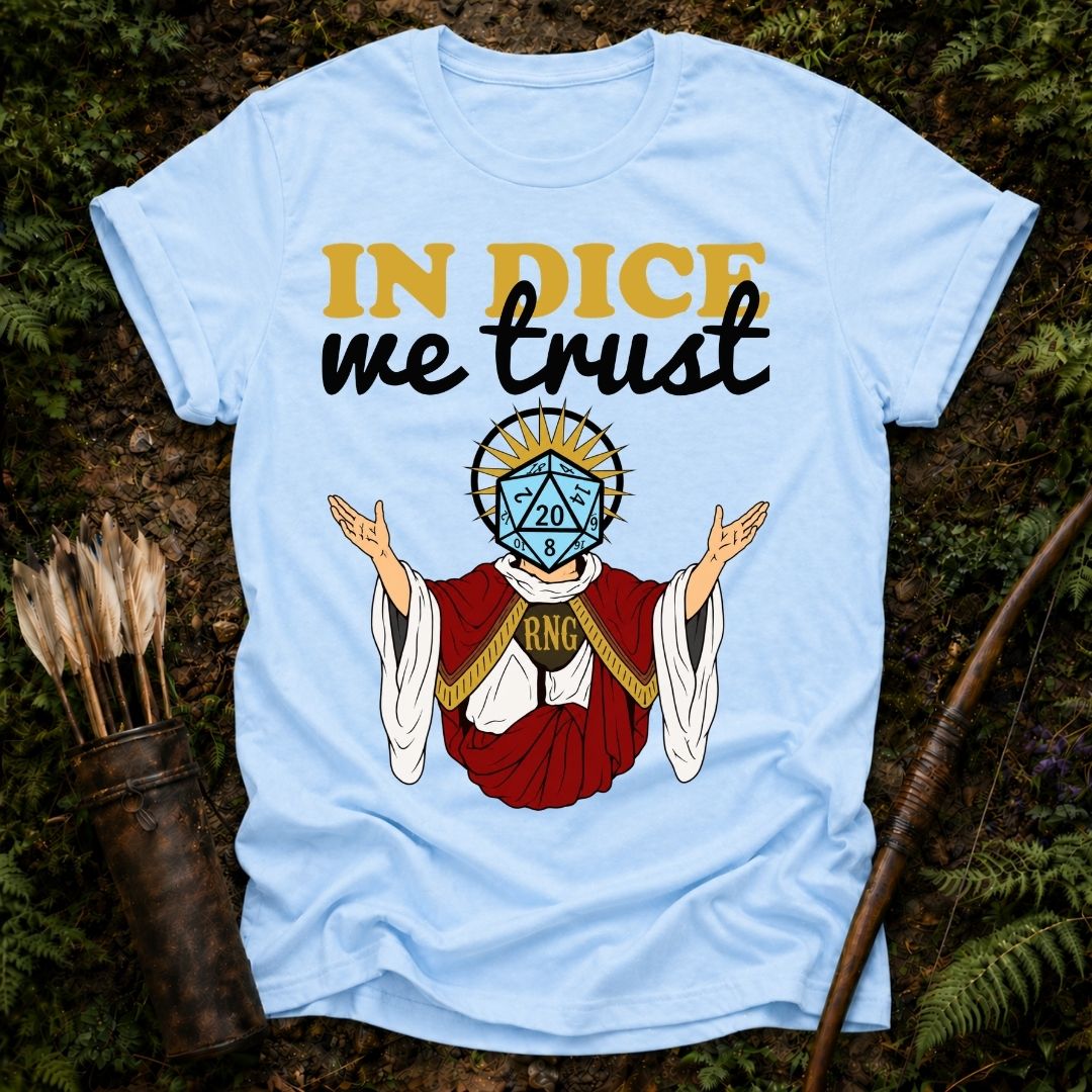 In Dice we Trust T-Shirt