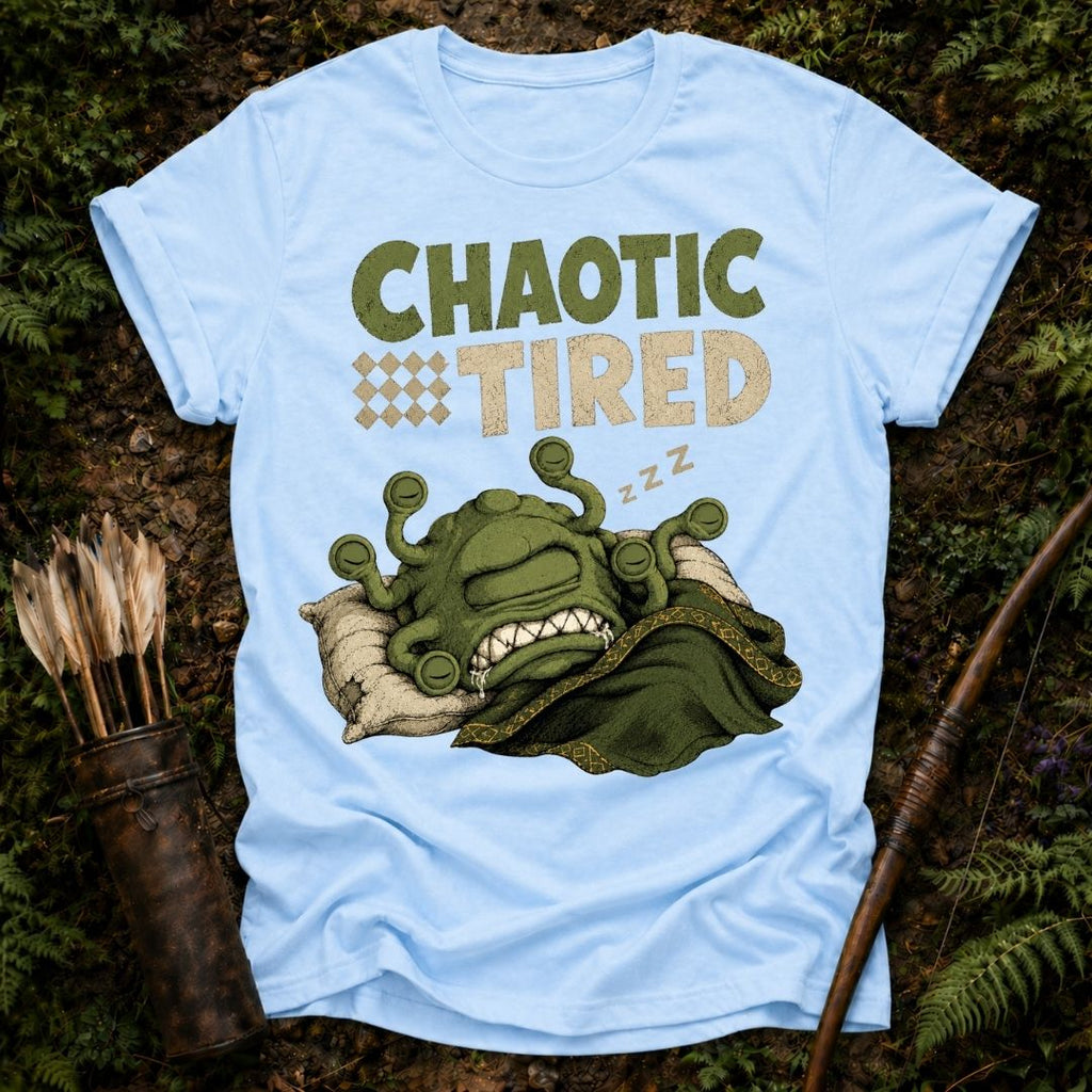Chaotic Tired T-Shirt