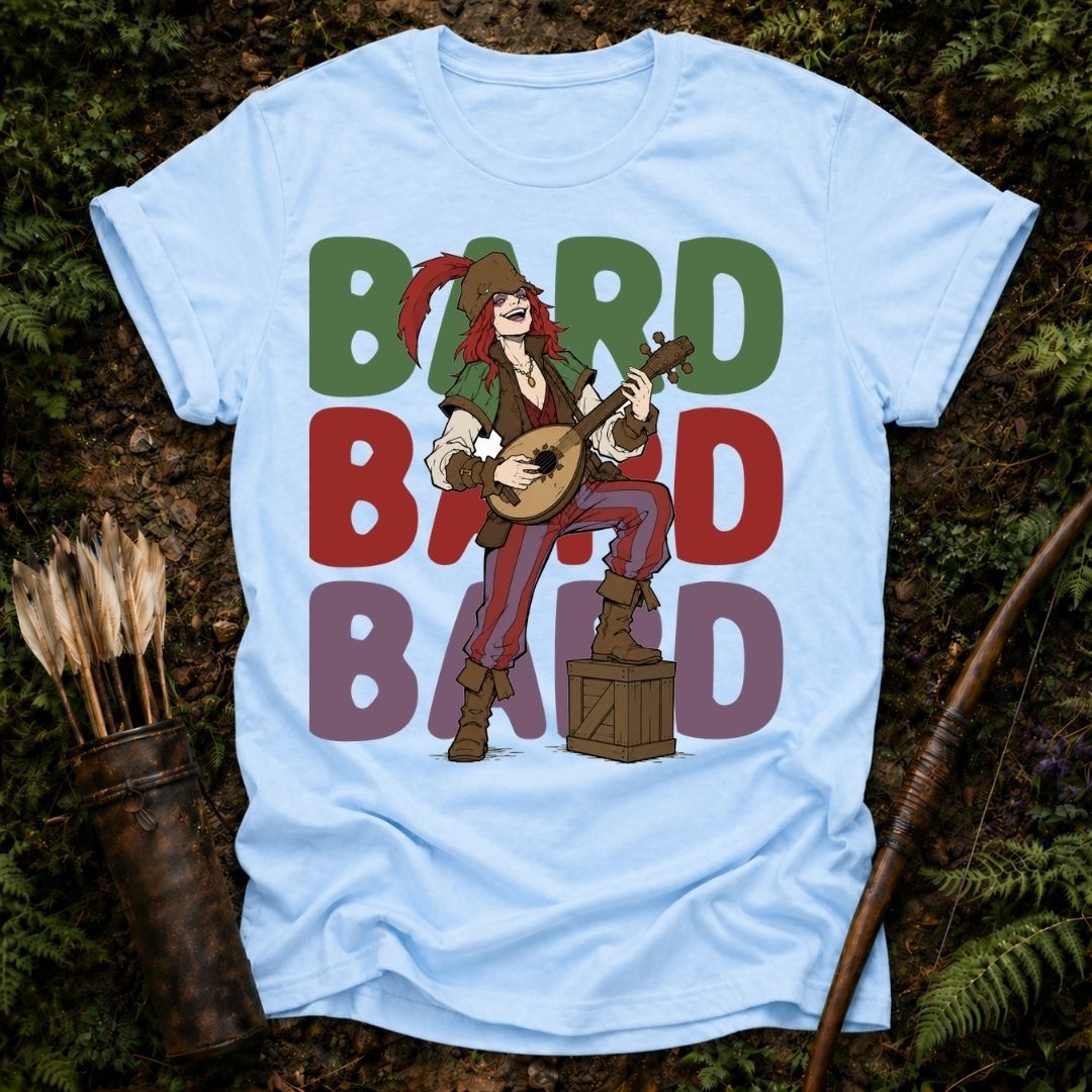 Bard Bard Bard T-Shirt