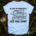 In case of Emergency T-Shirt