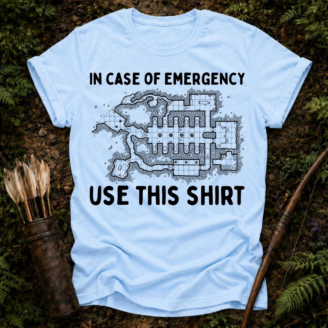 In case of Emergency T-Shirt