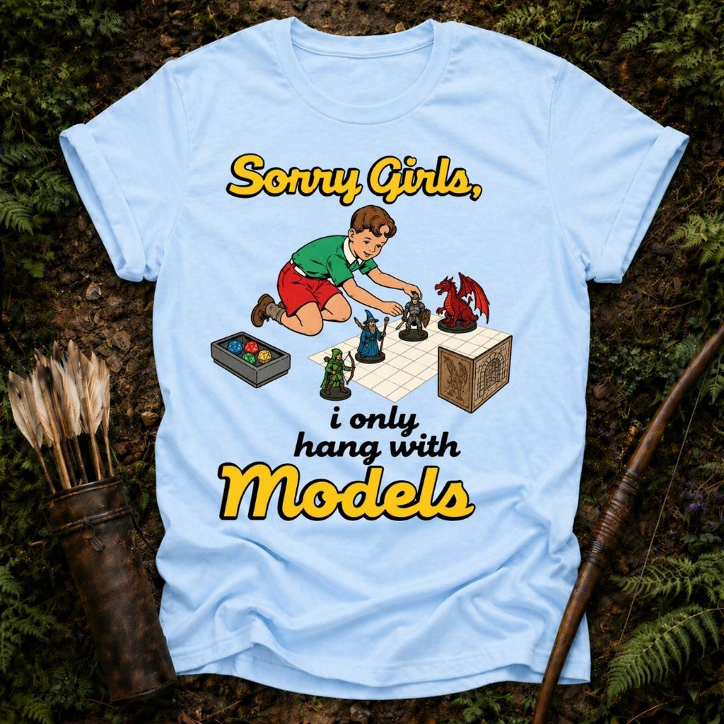 I Only Hang With Models T-Shirt