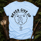 Never Give Up T-Shirt