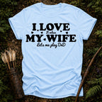 I Love my Wife T-Shirt