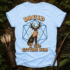 Druid Getting Wild T-Shirt