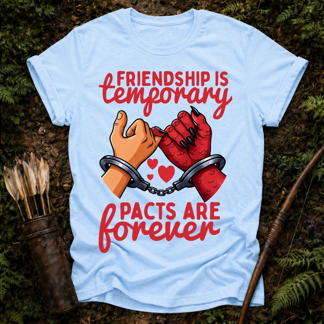 Pacts are Forever T-Shirt