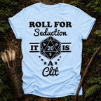 Roll for Seduction T-Shirt