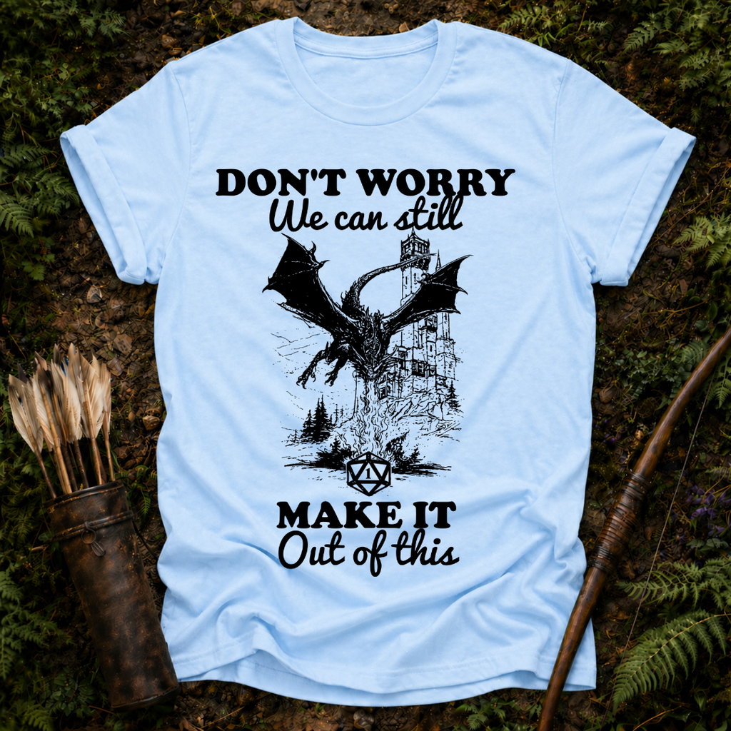 We can Still Make it T-Shirt
