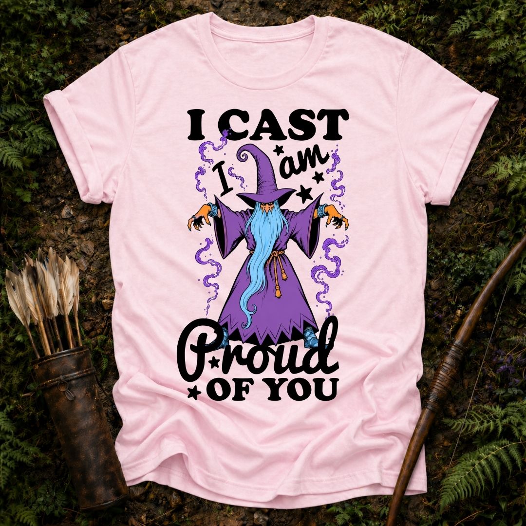 I am Proud of You T-Shirt