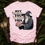 You Dropped This T-Shirt