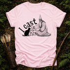 I Cast PSPSPS T-Shirt