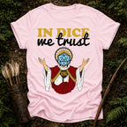In Dice we Trust T-Shirt