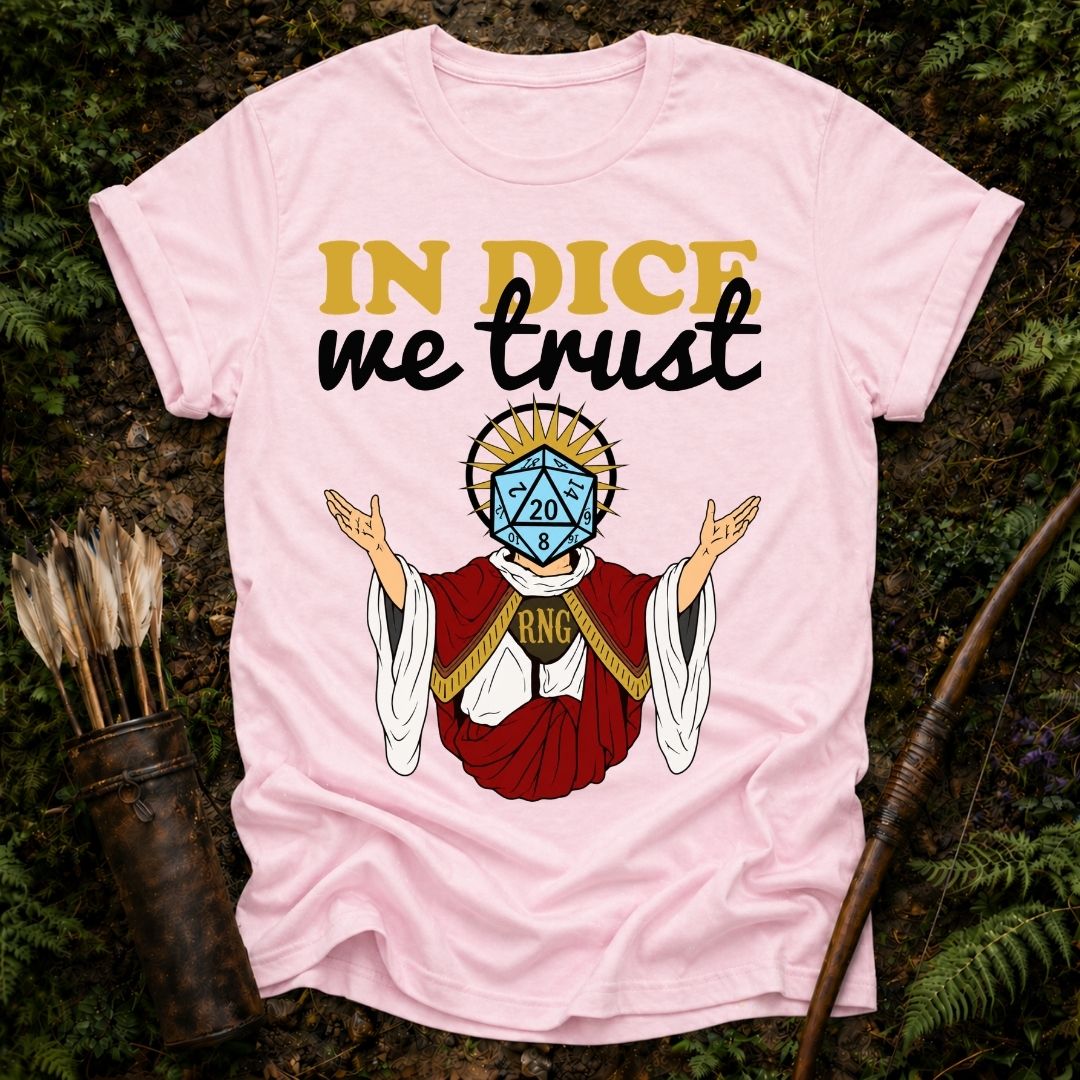 In Dice we Trust T-Shirt