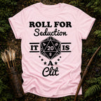 Roll for Seduction T-Shirt